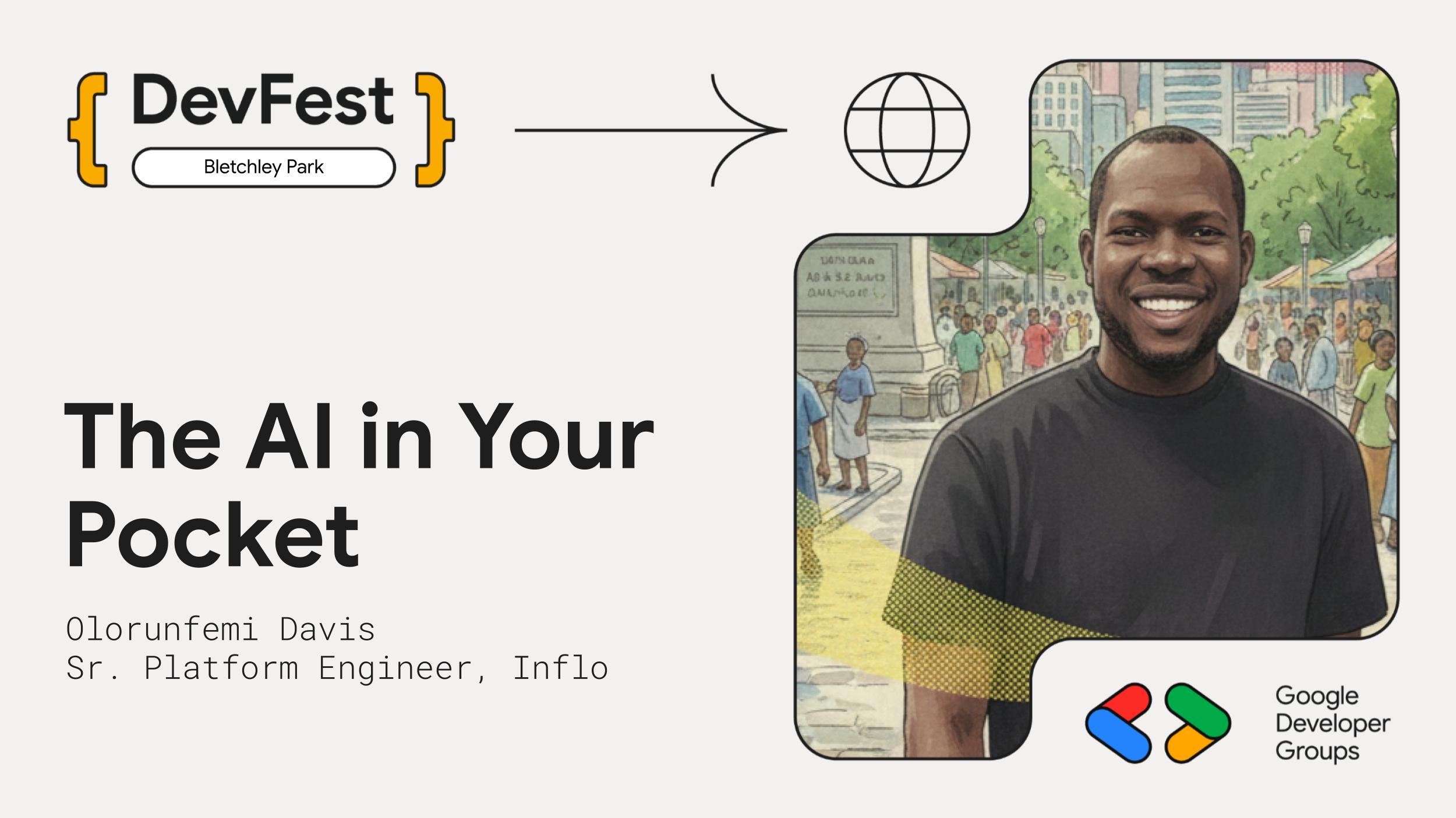 Event Recap: The AI in Your Pocket: Building Offline Gemini Apps with the Browser at DevFest Bletchley Park